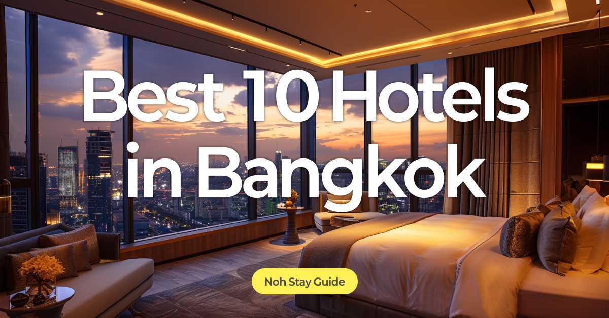 Best 10 Hotels in Bangkok luxury hotel room with skyline city view