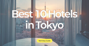 Best Hotels in Tokyo travel guide Tokyo Tower skyline hotel view